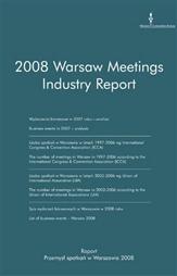 Okładka Raportu Przemysłu Spotkań w Warszawie w 2008 roku Okładka Raportu Przemysłu Spotkań w Warszawie w 2008 roku