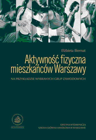Aktywność fizyczna mieszkańców Warszawy na przykładzie wybranych grup zawodowych