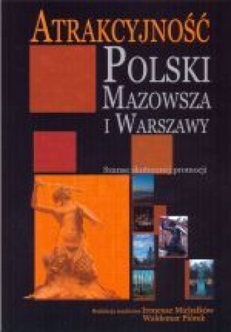 Atrakcyjnosc Polski Mazowsza i Warszawy