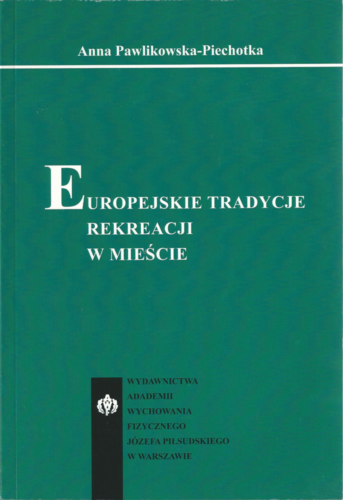Europejskie tradycje rekreacji w mieście
