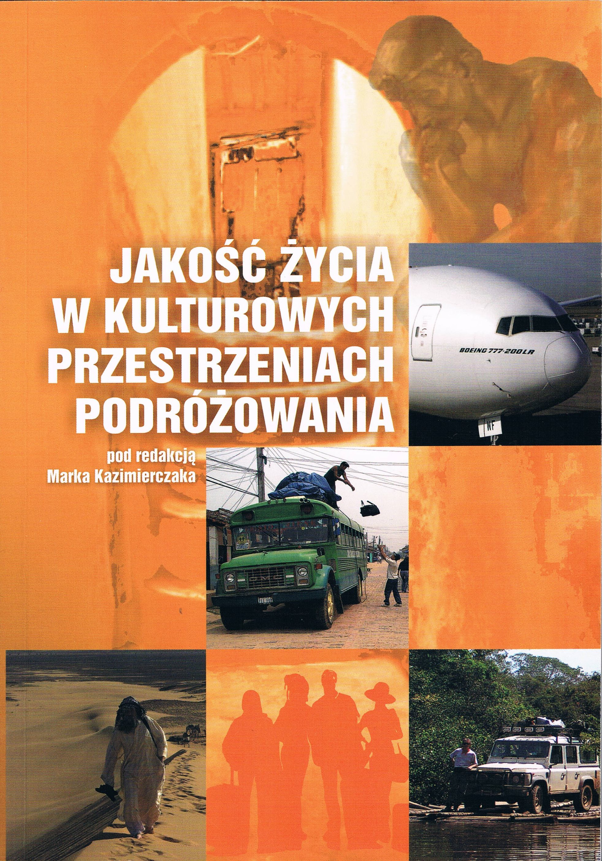 Jakość życia w kulturowych przestrzeniach podróżowania