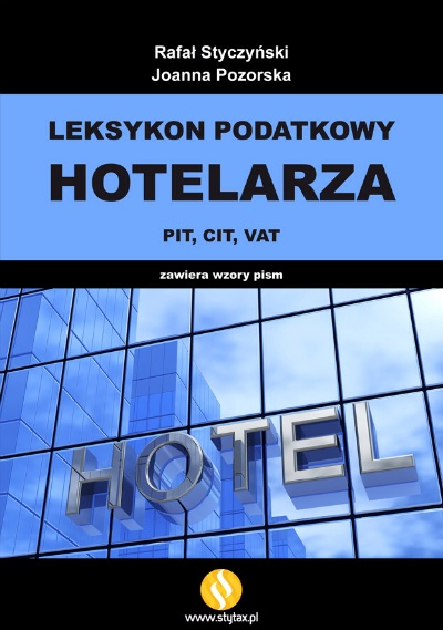 Leksykon podatkowy hotelarza PIT CIT VAT
