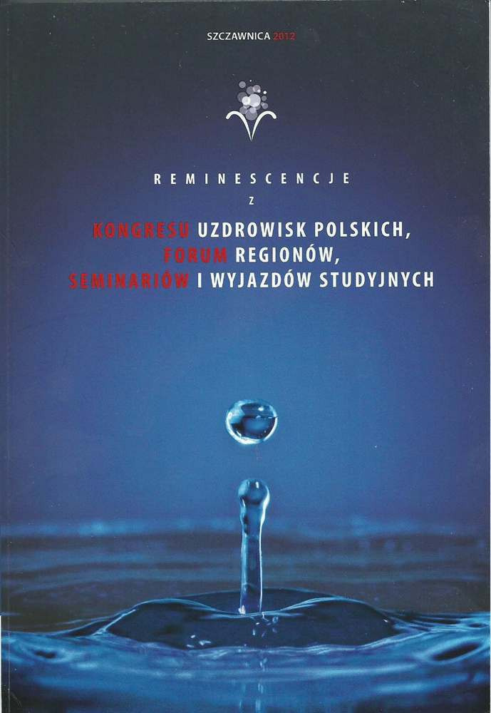 Reminescencje z Kongresu Uzdrowisk Polskich …