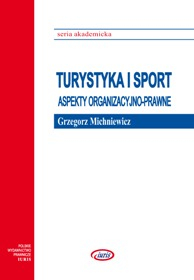 Turystyka i sport: aspekty organizacyjno-prawne