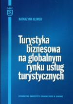 Turystyka biznesowa na globalnym rynku usług turystycznych