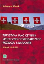 Turystyka jako czynnik społeczno-gospodarczego rozwoju Szwajcarii – wnioski dla Polski