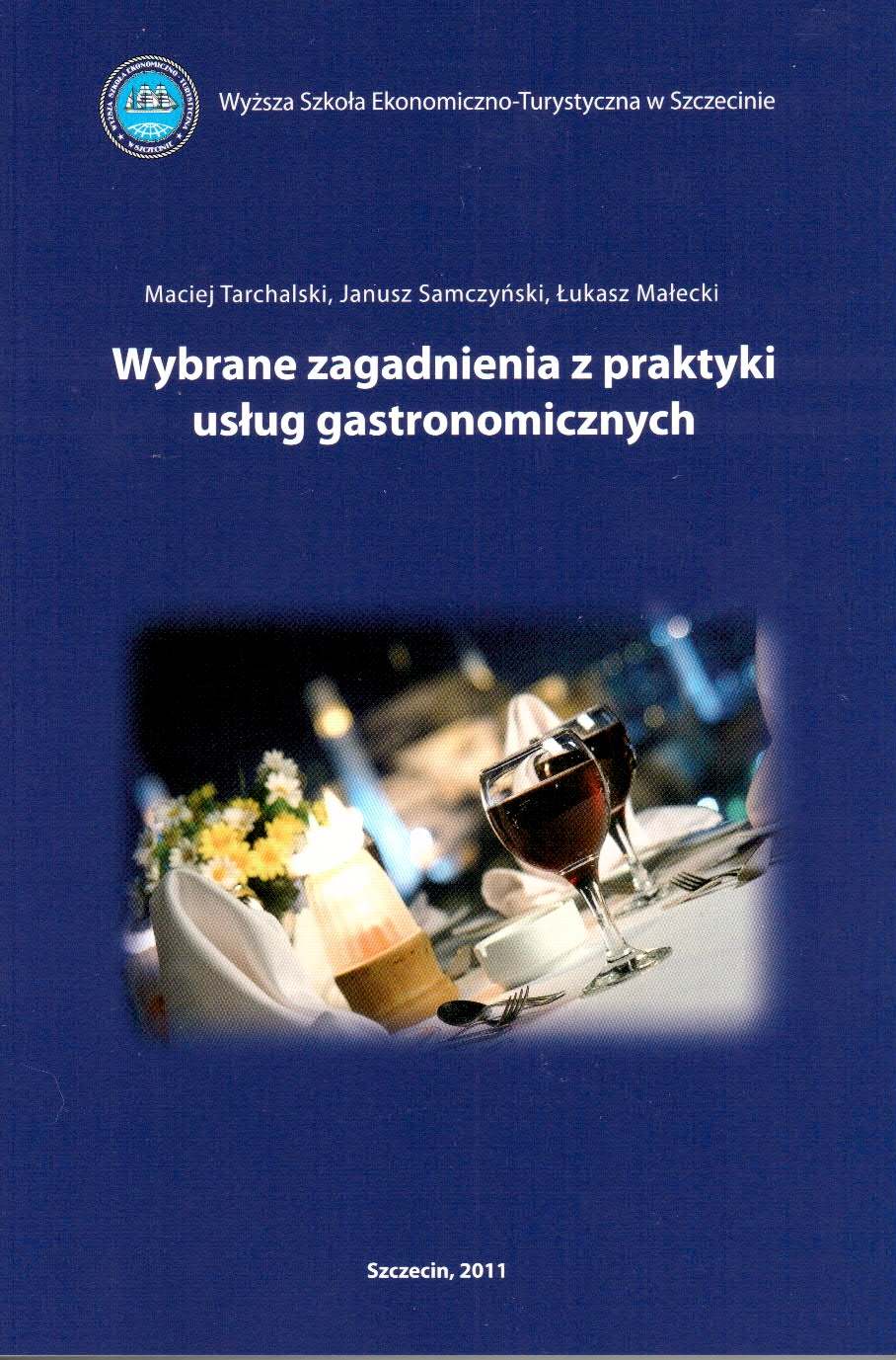 Wybrane zagadnienia z praktyki usług gastronomicznych