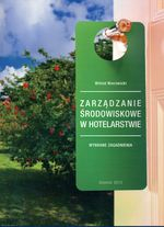 Zarządzanie środowiskowe w hotelarstwie: wybrane zagadnienia