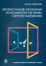Zróżnicowanie zachowań konsumentów na rynku turystyki kulturowej