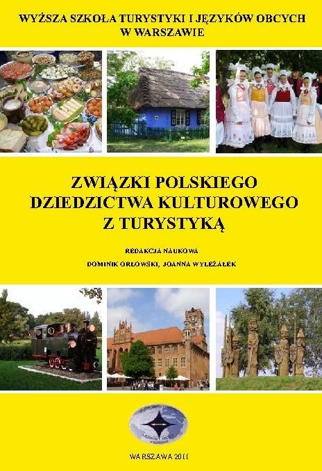 Związki polskiego dziedzictwa kulturowego z turystyką